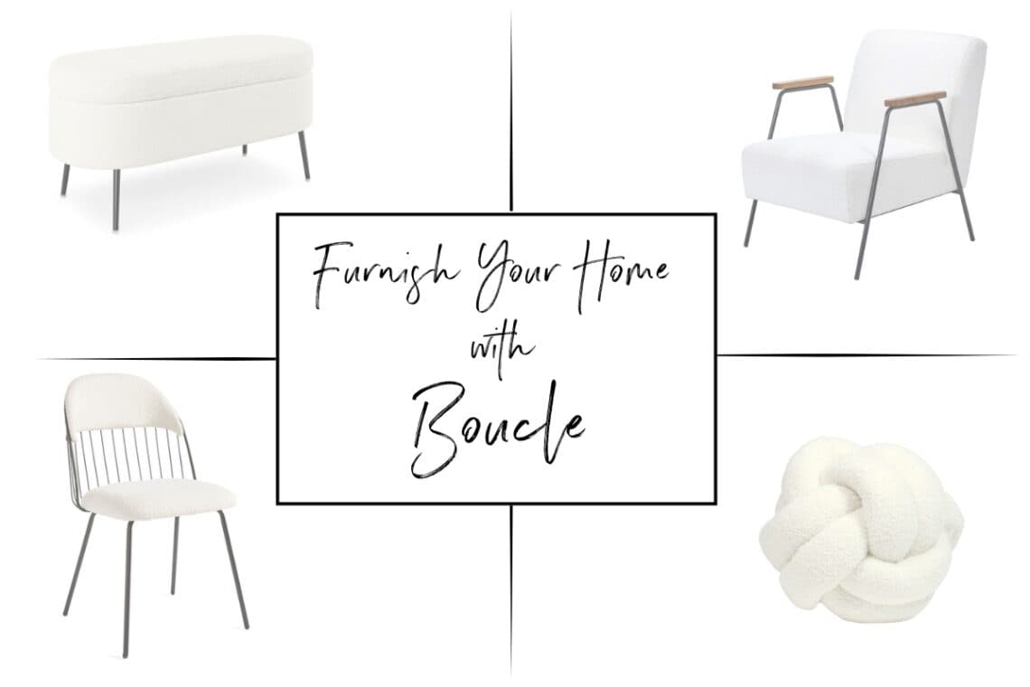 Images of furniture covered in boucle fabric with the title furnish your home with boucle