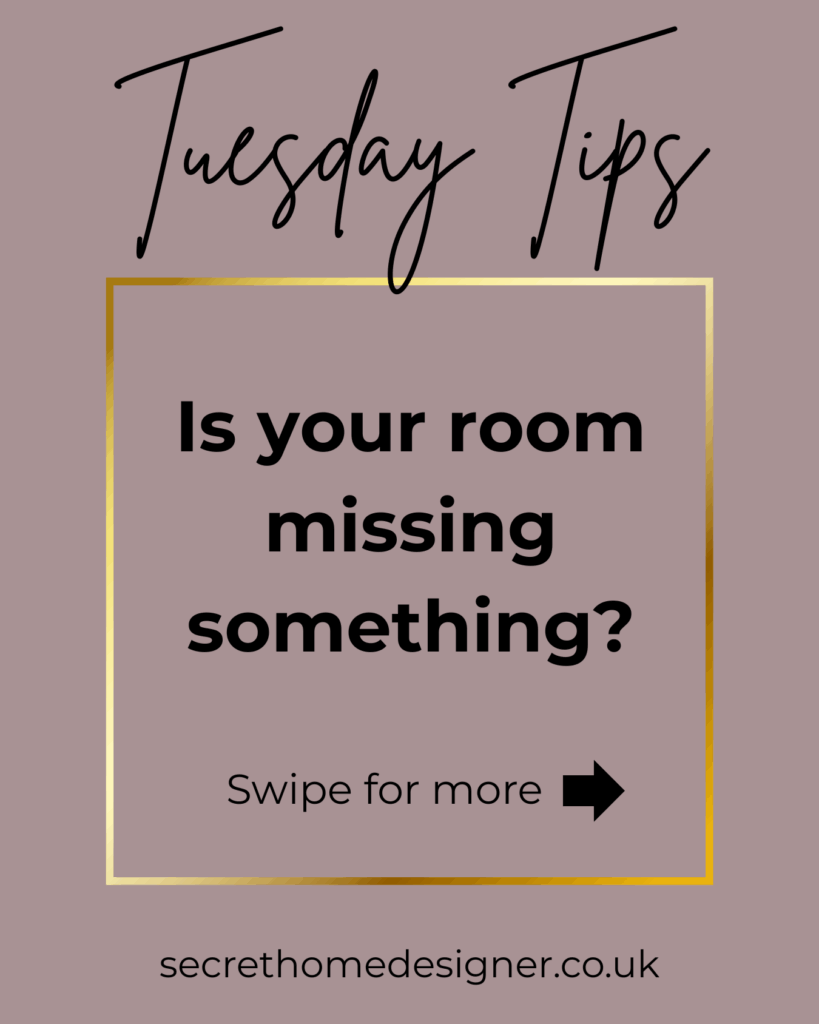 Tuesday Tip feature by Secret Home Designer. Is your room missing something? Swipe to find out the tip.