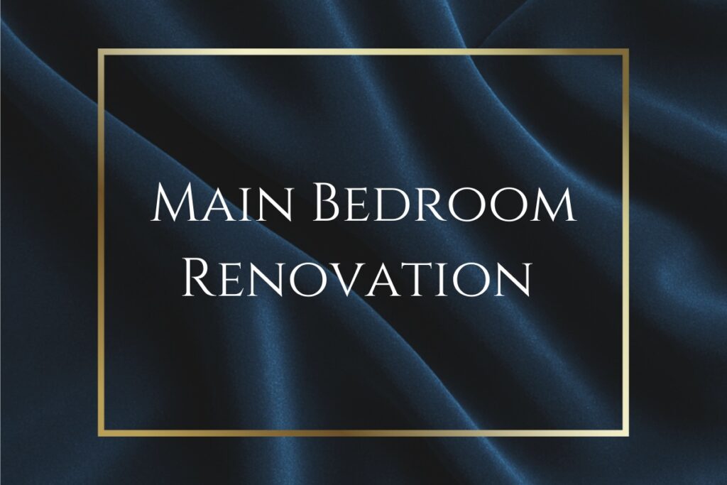 Feature image for Main Bedroom Renovation blog post - navy and gold graphic.