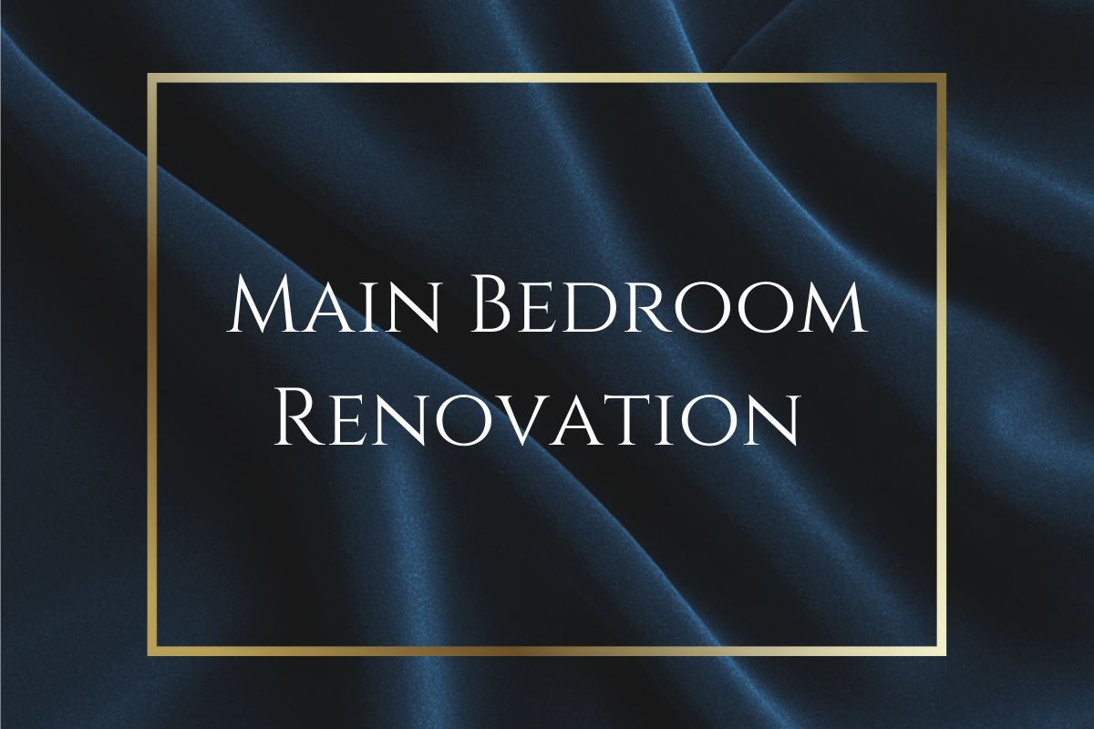 Feature image for Main Bedroom Renovation blog post - navy and gold graphic.