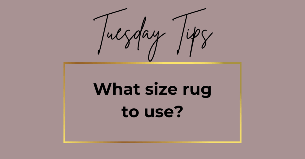 Tuesday Tips feature from Secret Home Designer. Feature graphic in mauve colour for tip about choosing which size rug to use.